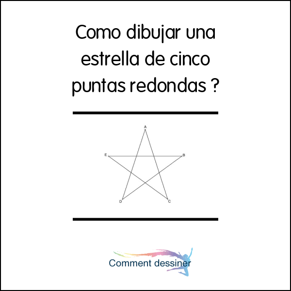 Como dibujar una estrella de cinco puntas redondas